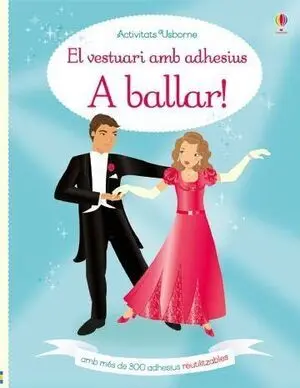 A Ballar!