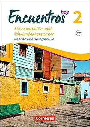 Encuentros - 3. Fremdsprache - Hoy/ Band 2 - Klassenarbeitstrainer
