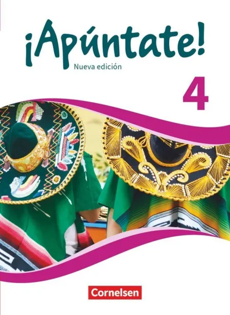 ¡Apúntate! - Spanisch Als 2. Fremdsprache - Ausgabe 2016 - Band 4
