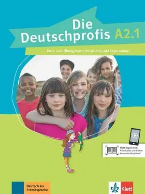 Die Deutschprofis A2. 1. Kurs- Und Übungsbuch + Audios Und Clips Online