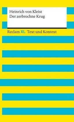 Der Zerbrochne Krug. Textausgabe Mit Kommentar Und Materialien