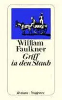 Faulkner, W. - Griff In Den Staub