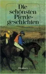 Die Schönsten Pferdegeschichte