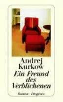 Kurkow, a. - Ein Freund Des Verblichenen