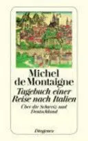 Tagebuch Einer Reise Nach Italien Über Die Schweiz Und Deutschland