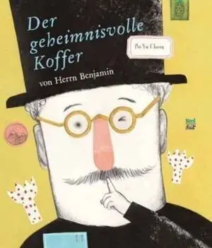 Der Geheimnisvolle Koffer Von Herrn Benjamin