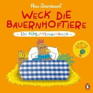 Weck Die Bauernhoftiere - Ein Fühl-Mitmachbuch