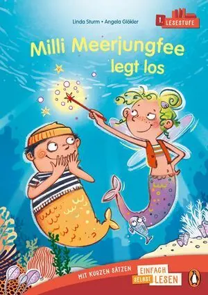 Penguin Junior: Einfach Selbst Lesen: Milli Meerjungfee Legt los
