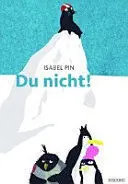 Du Nicht!