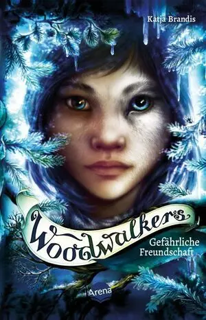 Woodwalkers Gefährliche Freundschaft