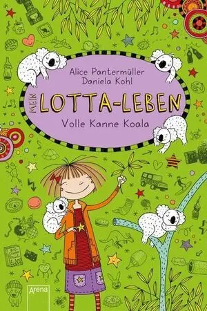 Mein Lotta Leben 11 - Volle Kanne Koala