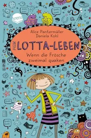 Mein Lotta-Leben 13. Wenn Die Frösche Zweimal Quaken