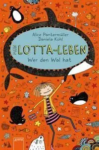 Mein Lotta-Leben 15 - Wer Den Wal Hat