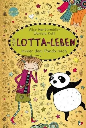 Mein Lotta-Leben (20). Immer Dem Panda Nach