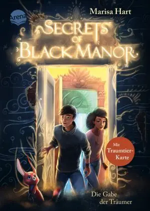 Secrets Of Black Manor (1). Die Gabe Der Träumer