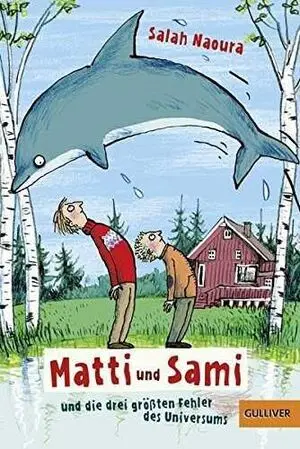 Matti Und Sami Und Die Drei Grö Ten Fehler Des Universums