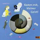 Komm Mit, Kleiner Geist!