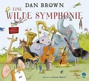Eine Wilde Symphonie