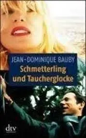 Bauby, J. d. - Schmetterling Und Taucherglocke