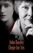 Bayley, J. - Elegie Für Iris