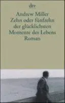 Zehn Oder Fünfzehn Der Glücklichsten Momente Des Lebens