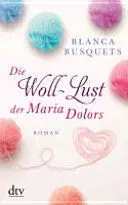 Die Woll-Lust Der Maria Dolors