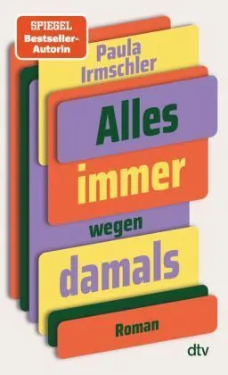 Alles Immer Wegen Damals