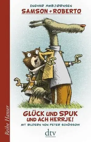 Samson Und Roberto - Glück Und Spuk Und Ach Herrje!