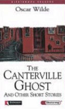 THE CANTERVILLE GHOST AND OTHER STORIES