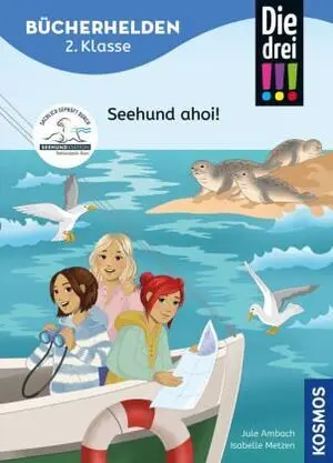 Die Drei! !!, Bücherhelden 2. Klasse, Seehund Ahoi!