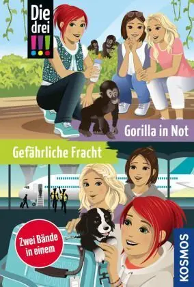 Die Drei !!!, Gefährliche Fracht / Gorilla In Not (Doppelband)