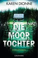 Die Moortochter : Psychothriller