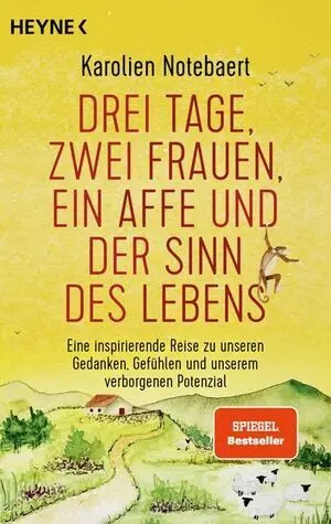 Drei Tage, Zwei Frauen, Ein Affe Und Der Sinn Des Lebens