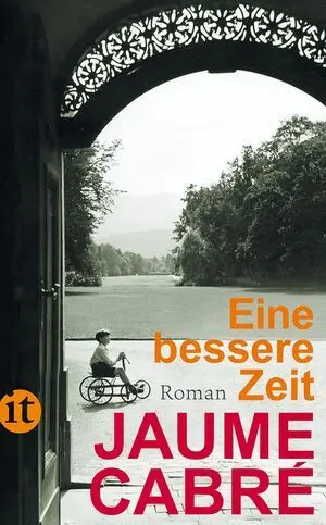 Cabré, J. - Eine Bessere Zeit