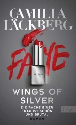 Wings Of Silver. Die Rache Einer Frau Ist Schön Und Brutal