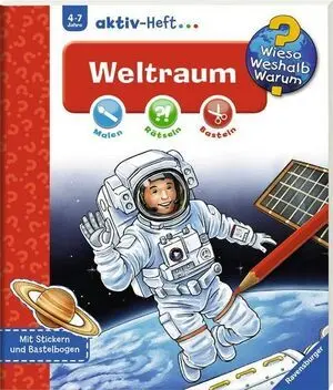 Wieso? Weshalb? Warum? Aktiv-Heft: Weltraum