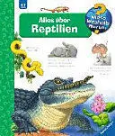 Alles Über Reptilien : 4-7 Jahre