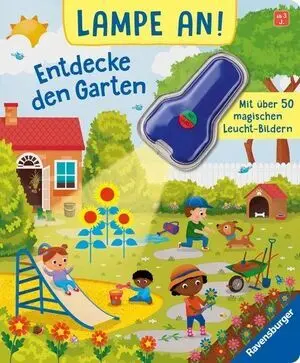 Lampe An! Entdecke Den Garten: Mit Über 50 Magischen Leucht-Bildern