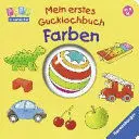 Mein Erstes Gucklochbuch: Farben