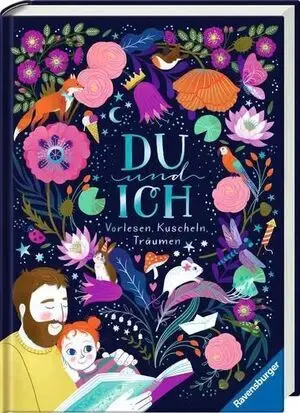 Du Und Ich - Vorlesen, Kuscheln, Träumen
