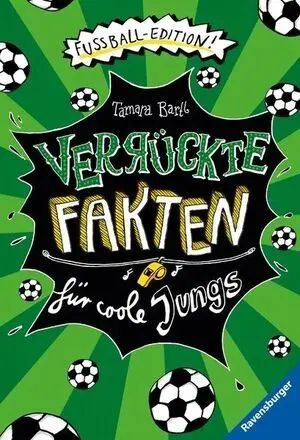 Verrückte Fakten Für Coole Jungs - Fußball-Edition