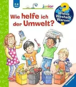 Wieso? Weshalb? Warum? Junior: Wie Helfe Ich Der Umwelt? - Band 43