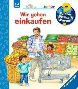 Wieso? Weshalb? Warum? Junior, Band 50: Wir Gehen Einkaufen
