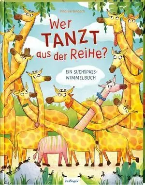Wer Tanzt Aus Der Reihe? : Ein Suchspass-Wimmelbuch
