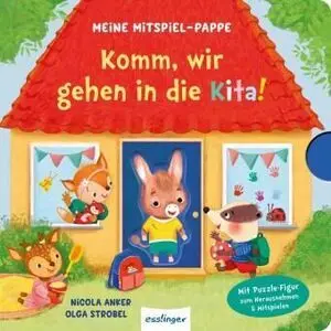Meine Mitspiel-Pappe: Komm, Wir Gehen In Die Kita!