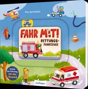 Fahr Mit: Rettungsfahrzeuge