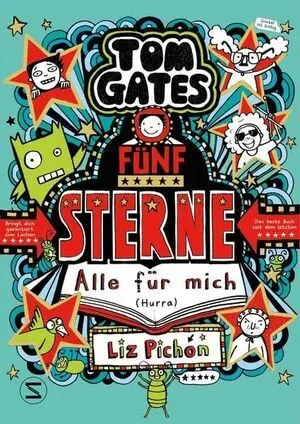 Tom Gates - Band 21 - Fünf Sterne - Alle Für Mich (Hurra)