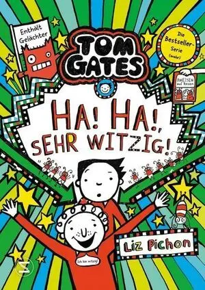 Tom Gates, 22 - Ha, Ha, Sehr Witzig!