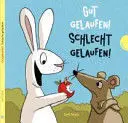 Gut Gelaufen! Schlecht Gelaufen!