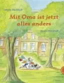 Mit Oma Ist Jetzt Alles Anders